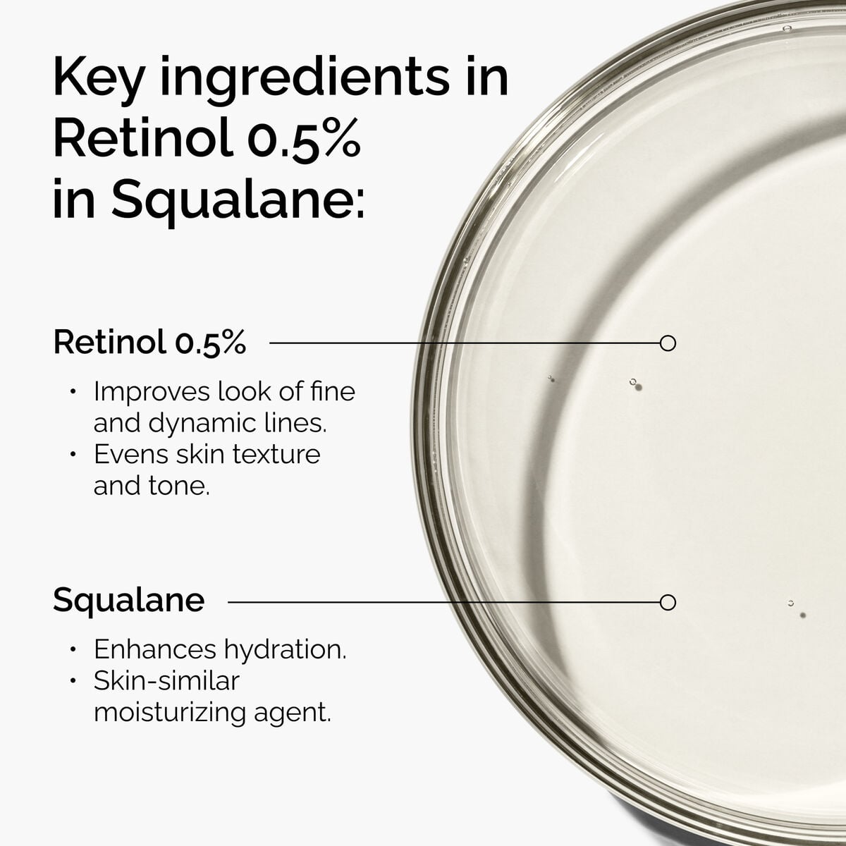 retinol-0-5-in-squalane-n7 FY25-D41247-ORD-Web-PDP-Rtnl-05pct-Sql-1x1-EN-2a.jpg