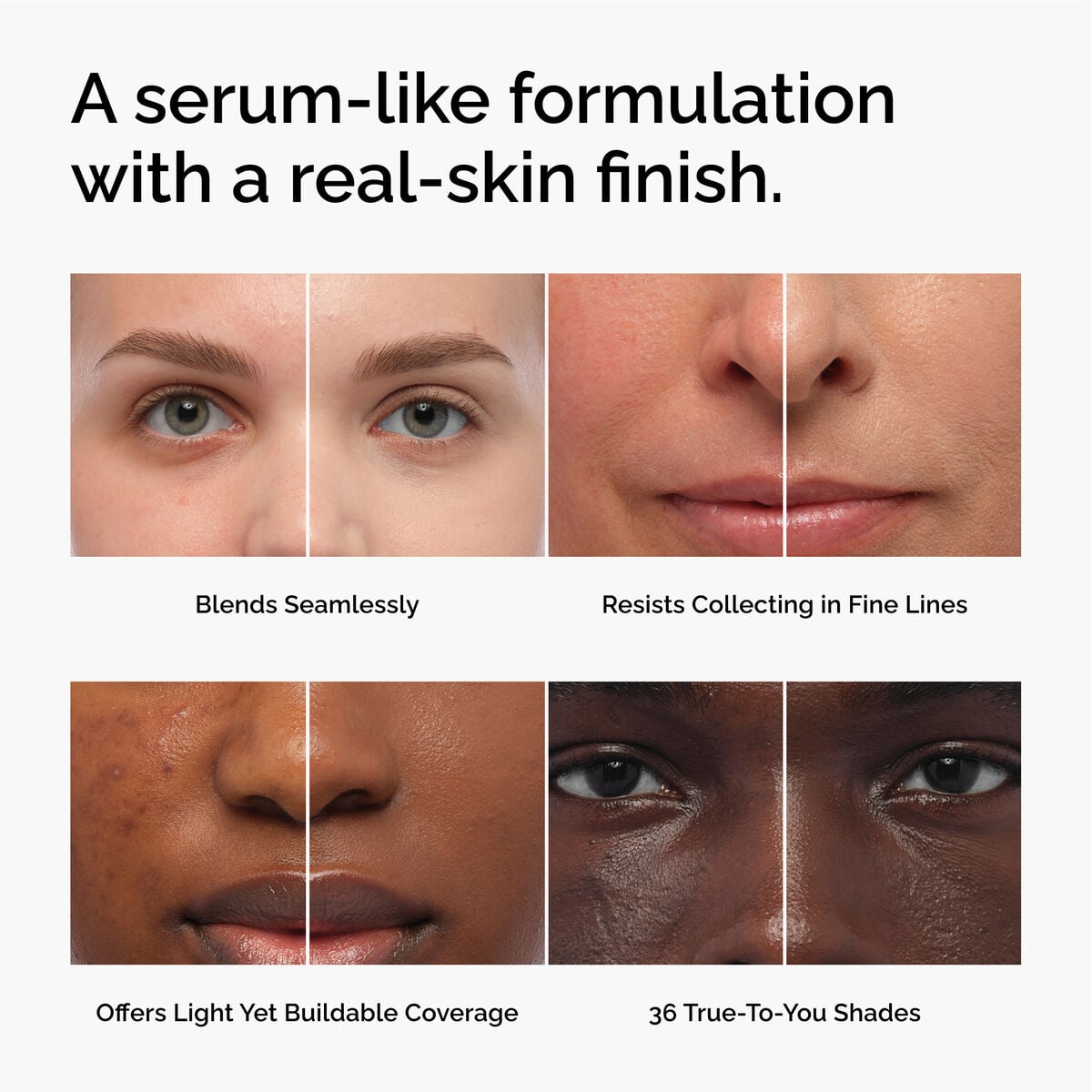serum-foundation-o8 FY26-D50944-ORD-Web-PDP-Colours-Benefits-1x1-EN.jpg